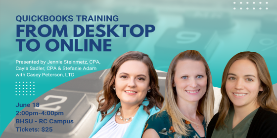 Jennie Steinmetz, Cayla Sadler, and Casey Peterson posed together in front of text that says, "Quickbooks training, from desktop to online."